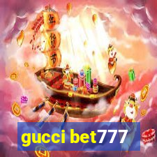 gucci bet777